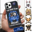 Personalized Dog THE ROAD TO MY HEART IS PAVED WITH PAW PRINTS Phonecase DHL-24TQ015