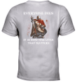 Everyone Dies It Is How One Lives That Matter Knight Templar T-Shirt