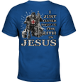 I just tested positive for faith in Jesus T-Shirt