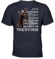 Fate Whispers You Can Not Withstand The Storm Knight Templar T-Shirt