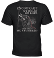 Encourage My Heart Oh Lord Do Not Let Me Stumbled Knight Templar T-Shirt