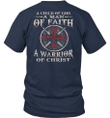 A Child Of God A Man Of Faith A Warrior Of Christ T-Shirt