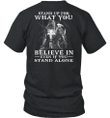 Stand Up For What You Believe In Knight Templar T-shirt