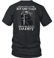 Any Man Can Be A Father But God Takes Someone Special To Be A Daddy Knight Templar T-Shirt