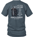 Anything Good You See In Me Is Because Of Jesus Christ Warrior Of Christ T-shirt