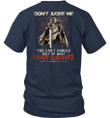 Do Not Judge Me You Can Not Handle Half Of What I Have Survived Knight Templar T-shirt