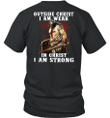 Outside Christ I Am Weak In Christ I Am Strong Knight Templar T-shirt