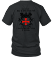 If By My Life Or Death I Can Protect You I Will Knight Templar T-shirt
