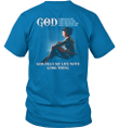 God Fills Me Like With Good Things Warrior Of Christ T-shirt