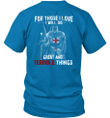 For Those I Love I Will Do Great And Terrible Things Knight Templar T-Shirt