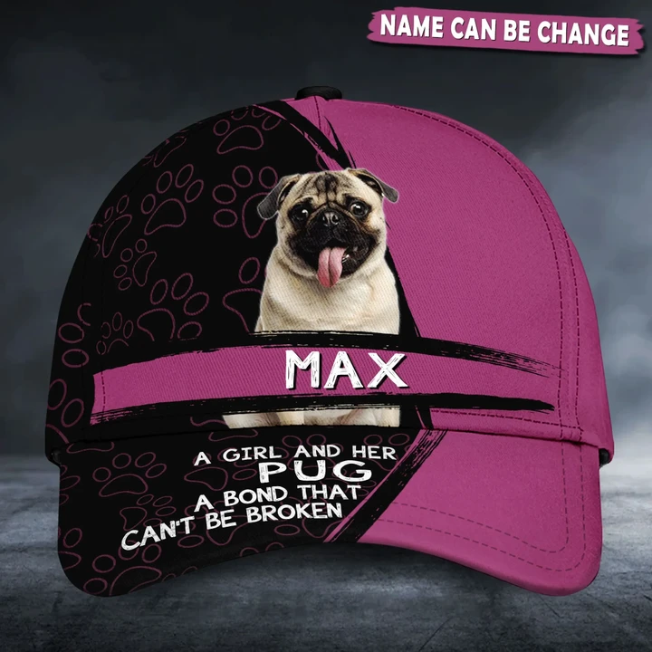 Personalized A Girl And Her Pug A Bond That Can't Be Broken Dog Cap HTT-30XT007