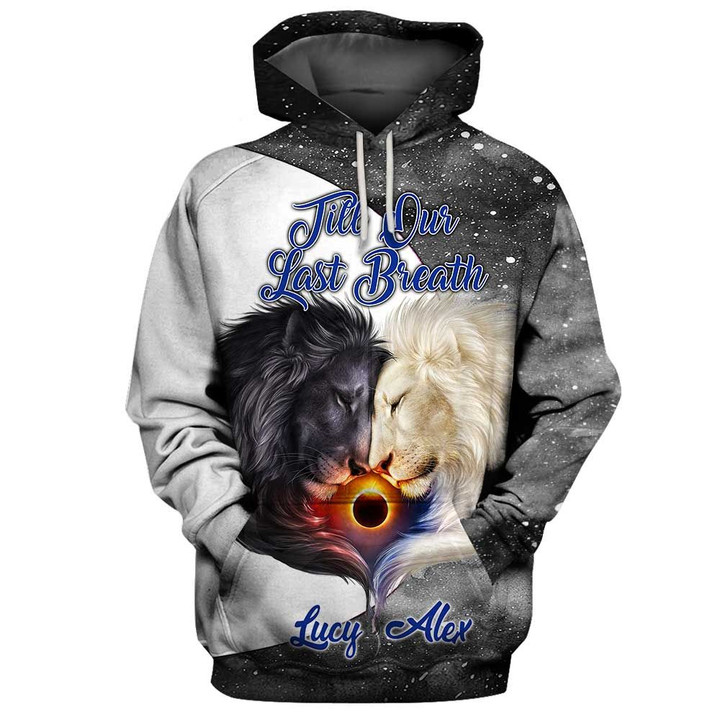 Personalized Till Our Last Breath Couple Lion Hoodies 3D Full Printing NVL Hoddie 3D 3D Tee Art Hoodie for Boyfriend S