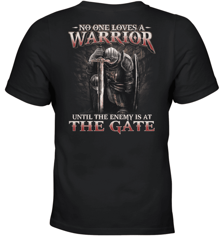 No One Loves A Warrior Until The Enemy Is At The Gate Knight Templar T-Shirt