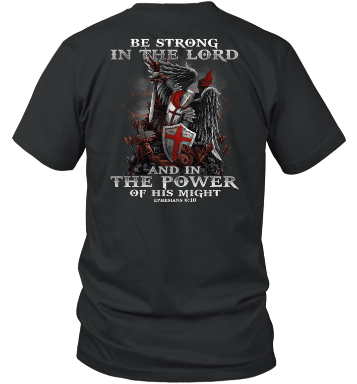 Be Strong In The Lord And In The Power Of His Might Knight Templar T-Shirt