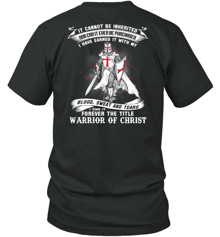 It Cannot Be Inherited Nor Can It Ever Be Purchased Knight Templar T-Shirt