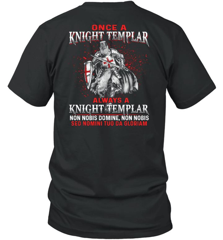 Once A Knight Templar Always A Knight Templar Warrior Of Christ T-shirt