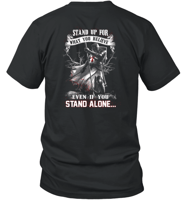 Stand Up For What You Believe In Knight Templar T-shirt