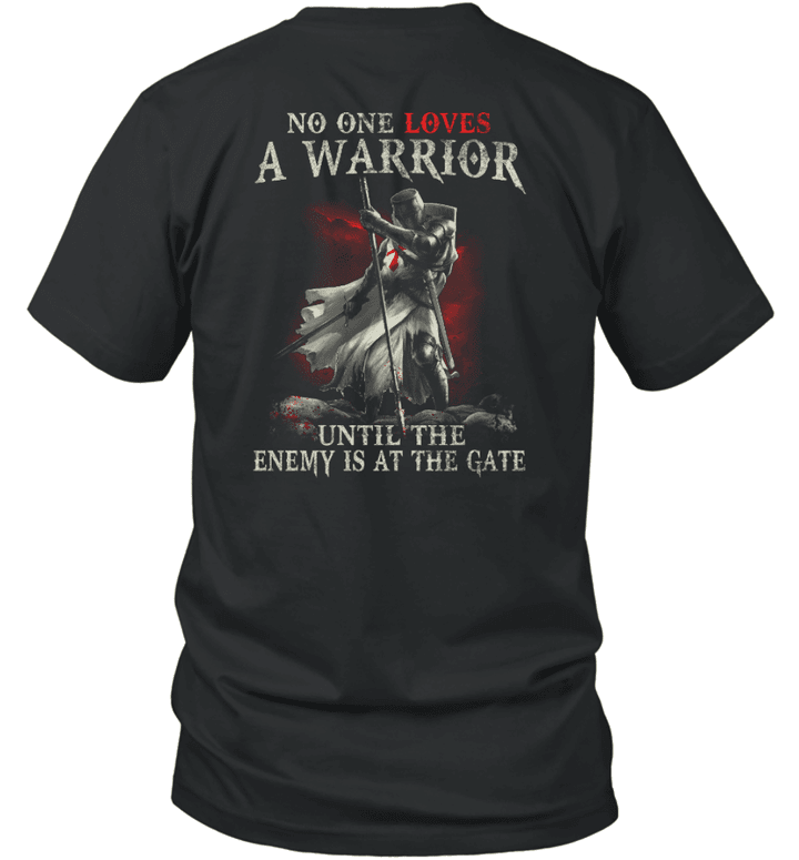No One Loves A Warrior Until The Enemy Is At The Gate Ladies Knight Templar T-shirt