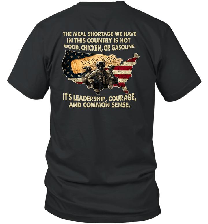 The Meal Shortage We Have In This Country Is Not Wood, Chicken, or Gasoline T-shirt