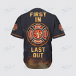 FIREFIGHTER - BASEBALL JERSEY First In Last Out [ID3-D]