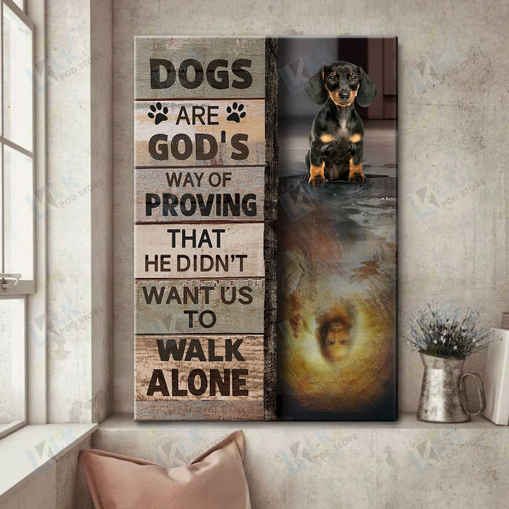 Dachshund- CANVAS Dog Are God's Way of proving [ID3-D] | Framed, Best Gift, Pet Lover, Housewarming, Wall Art Print, Home Decor