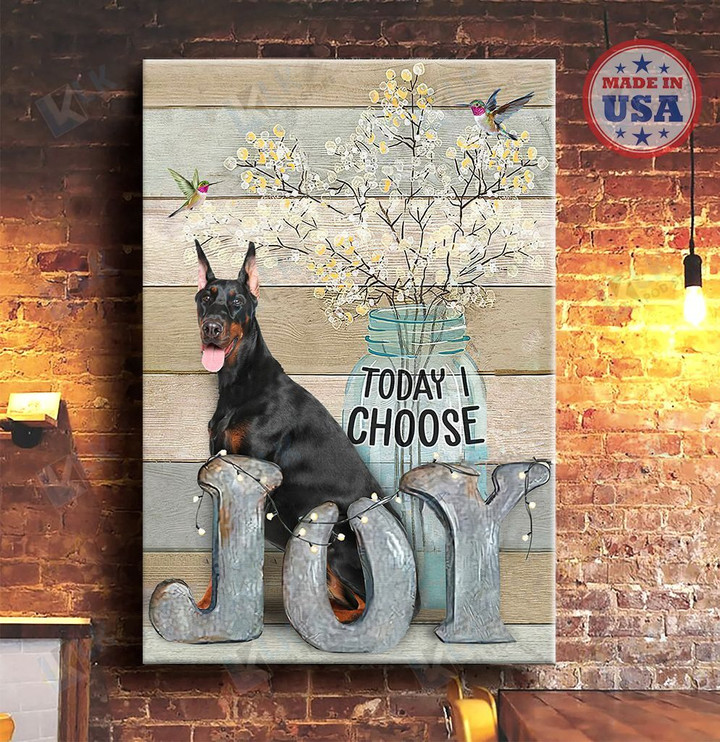 DOBERMAN - CANVAS Today I Choose Joy [ID3-D] | Framed, Best Gift, Pet Lover, Housewarming, Wall Art Print, Home Decor
