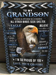 To My Grandson I'm So Proud Of You Love Eagle Quilt Blanket Gift From Grandma To Grandson