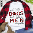 #dogmomlife good taste in dogs bad taste in men tshirt