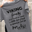 Viking Family A Little Bit Of Crazy A Little Bit Of Loud A Whole Lot Of Love Funny T-shirt Gift For Viking Fans