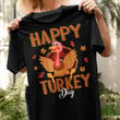 Happy Turkey Day Happy Thanksgiving Holiday Classic T-Shirt Gift For Thanksgiving Holiday Lovers