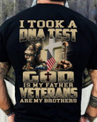I Took A Dna Test God Is My Father Veterans Are My Brothers Classic T-Shirt Gift For God Jesus Believers
