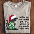 I Will Neither Grow Up Grow Up I Will Just Age Christmas T-shirt Best Gift For Cat Lovers