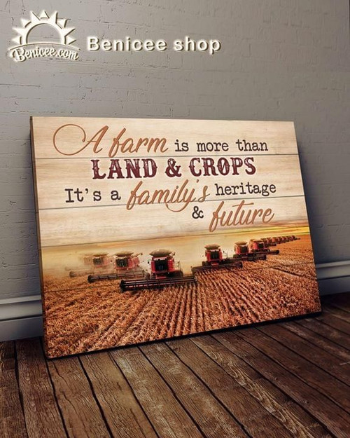 A farm is more than land and crops it's a family heritage and future for farmer poster