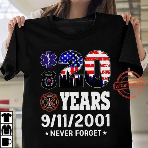 20 Years 9/11/2001 Never Forget American Country T-shirt Gift For Nine Eleven Memorials Tshirt