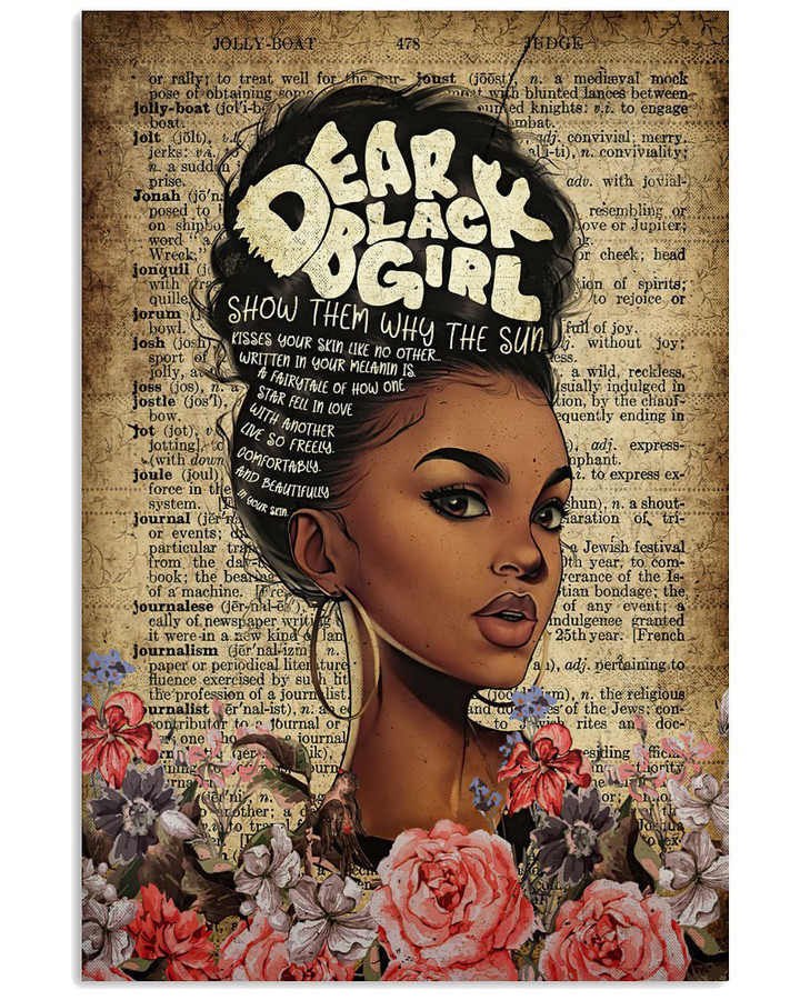 Dear Black Girl Show Them Why The Sun Flowers Magazine Design Poster Canvas Gift For Women
