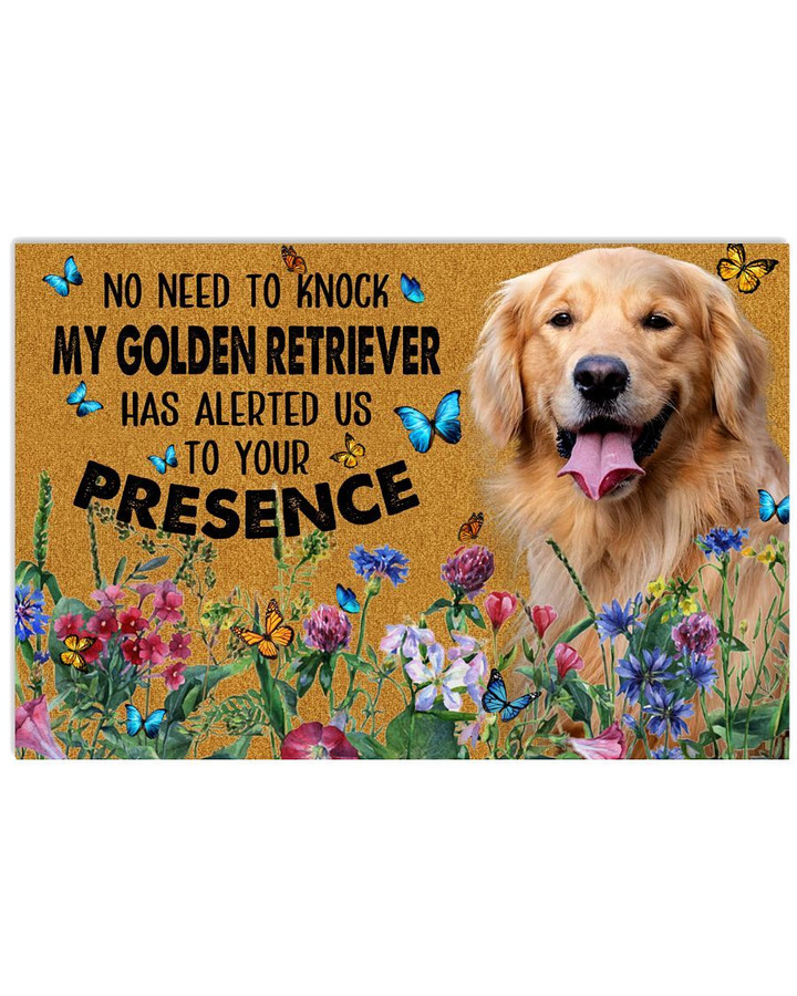No Need To Knock My Golden Retriever Has Alerted Is To Your Presence Poster Canvas Gift For Golden Lovers