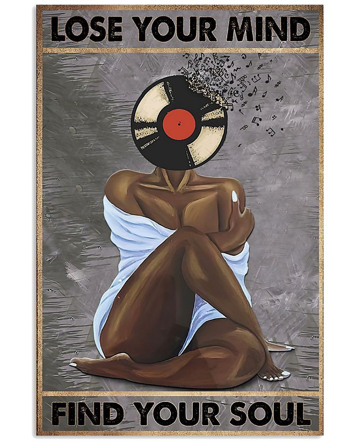 Black Girl Vinyl Soul Lose Your Mind Find Your Soul Poster Canvas Gift For Vinyl Music Lovers