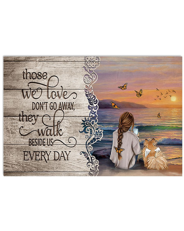 Those We Love Don't Go Away They Walk Beside Us Every Day Schnauzer Poster Memorial Gift For Loss Of Schnauzer