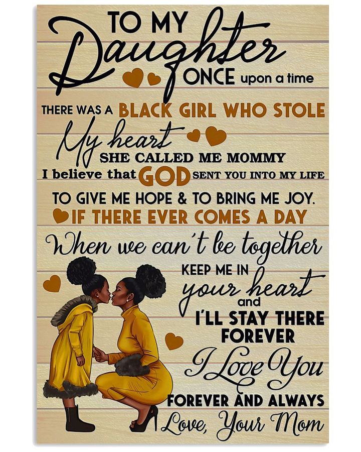 Black Mom To My Daughter I Believe That God Sent You Into My Life Love Your Mom Poster Canvas Gift For Daughter