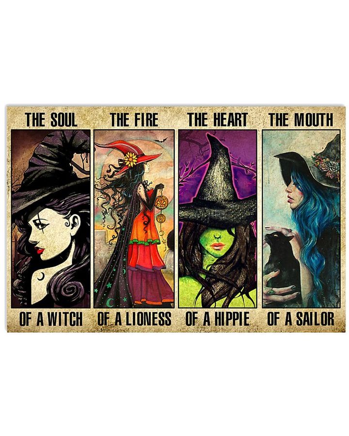 The Soul Of A Witch The Fire Of A Lioness The Heart Of A Hippie The Mouth Of A Sailor Poster Gift For Witch Lovers