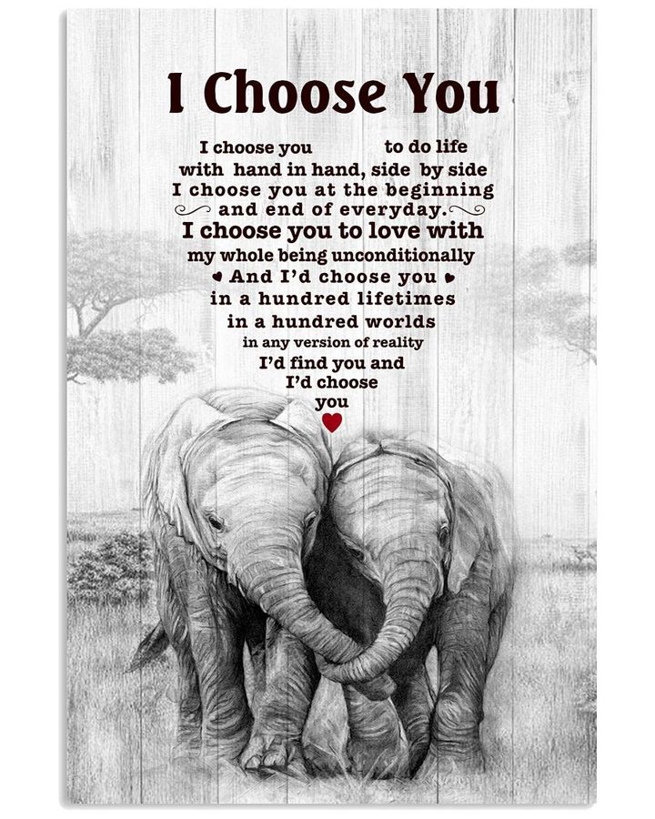 Elephant Couple I Choose You Poem Heart Shape Poster Canvas Gift For Wedding Anniverasry
