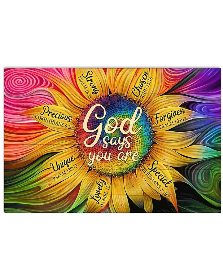 God Says You Are Unique Special Lovely Precious Strong Chosen Forgiven Sunflower Poster Gift For Hippie Girls