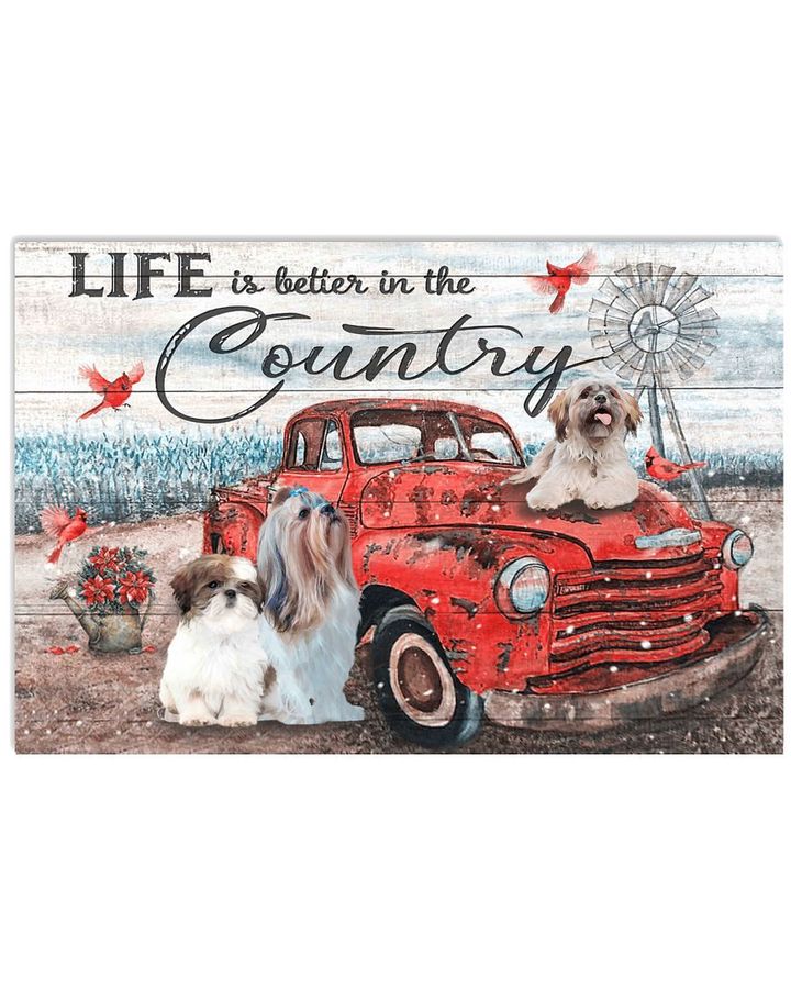 Shih Tzu Red Truck Life Is Better In The Country Poster Canvas Gift For Dog Lovers