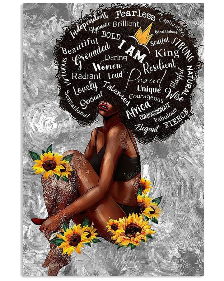 Black Queen Curly Hair Sunflowers I Am Beautiful Strong Fabulos Bold Poster Canvas Gift For Women