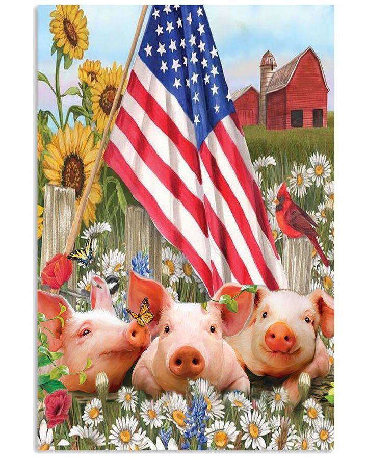 Pigs And Us Flag In The Farmhouse Poster Canvas Gift For Independence Day And Farmer