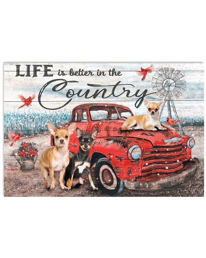 Chihuahua Red Truck Life Is Better In The Country Poster Canvas Gift For Dog Lovers