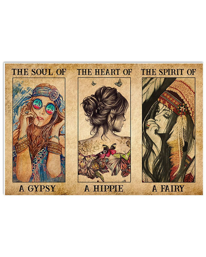 The Soul Of A Gypsy The Heart Of A Hippie The Spirit Of A Fairy Poster Gift For Hippie Girls