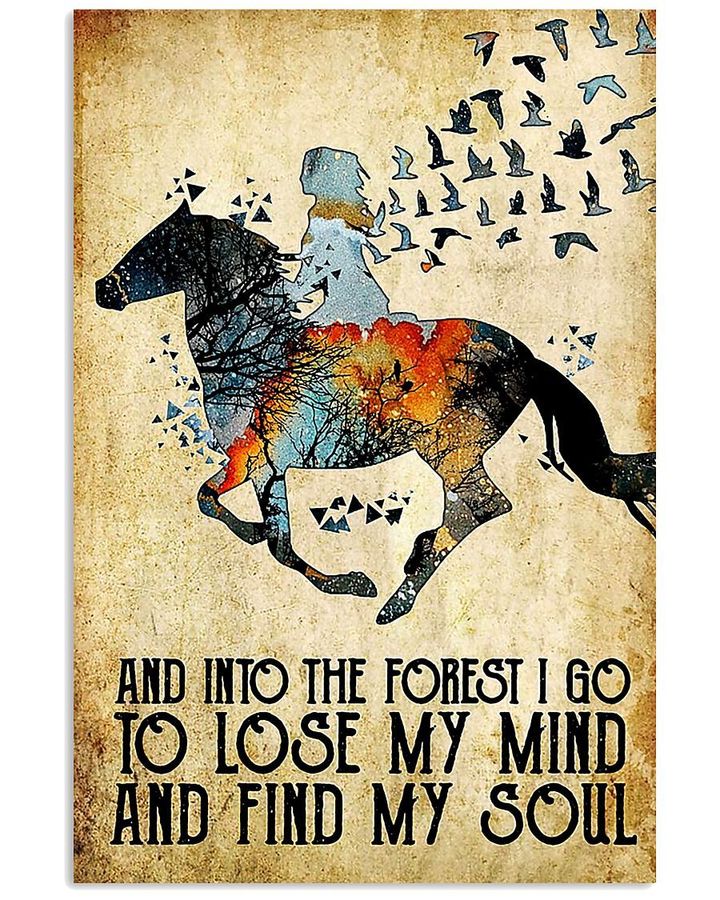 And Into The Forest I Go To Lose My Mind And Find My Soul Cowgirls Poster Gift For Hippie Girls