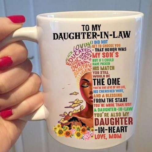 To My Daughter-In-Law From The Start You Are More You're Also My Daughter-In-Heart Mug Gift From Mom To Daughter