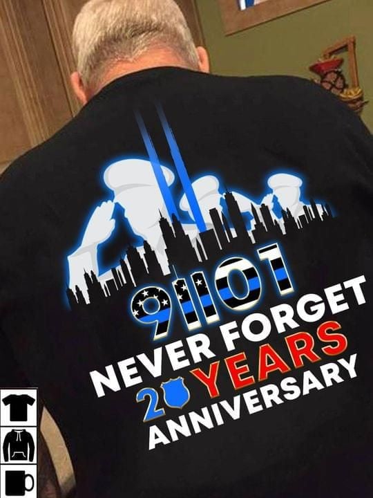 91101 Never Forget 20 Years Anniversary T-shirt Gift For Nine Eleven Rememberance